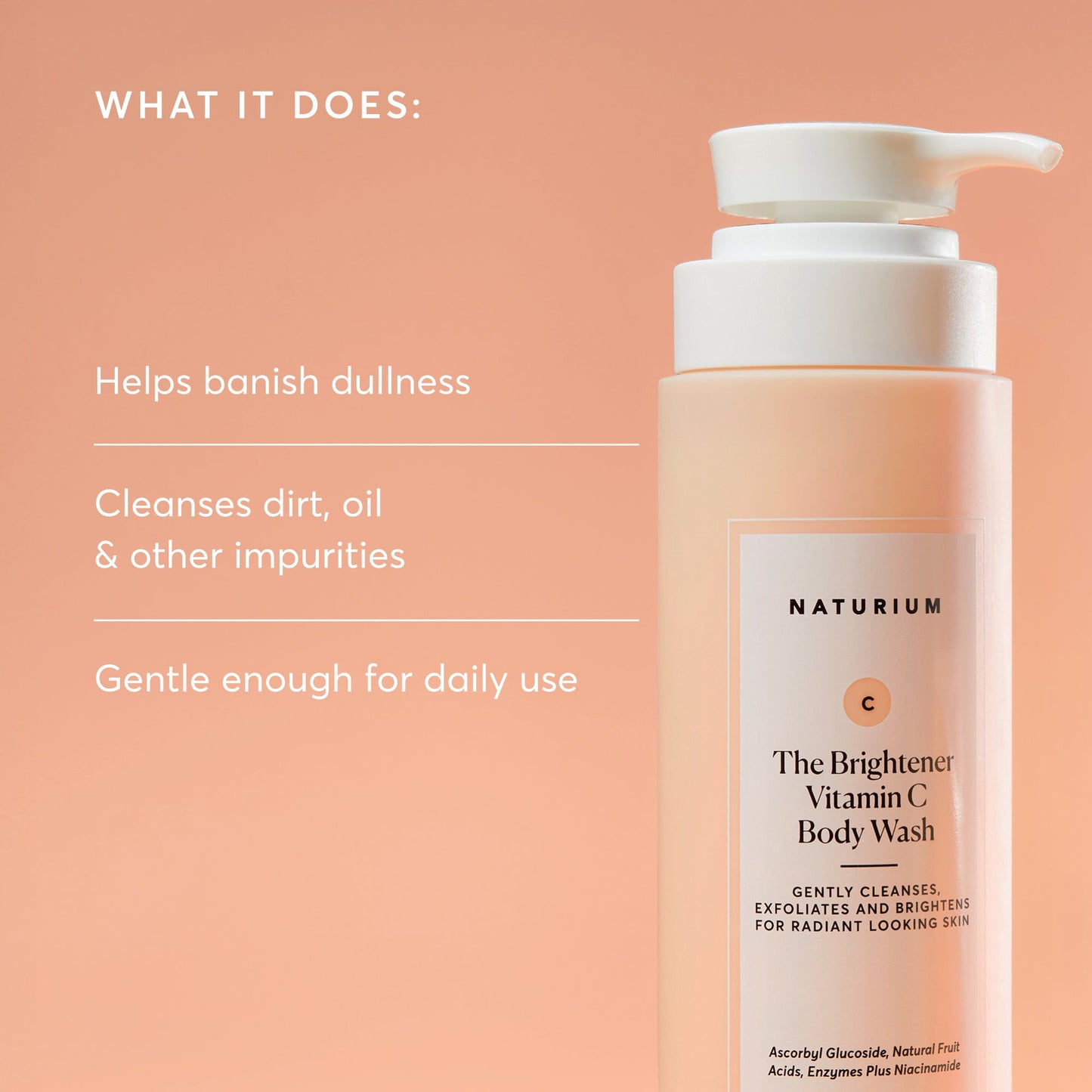 the-brightener-vitamin-c-brightening-body-wash-g7 NATR-40004-Alt-Images-The-Brightener-Vitamin-C-Brightening-Body-Wash-02.jpg