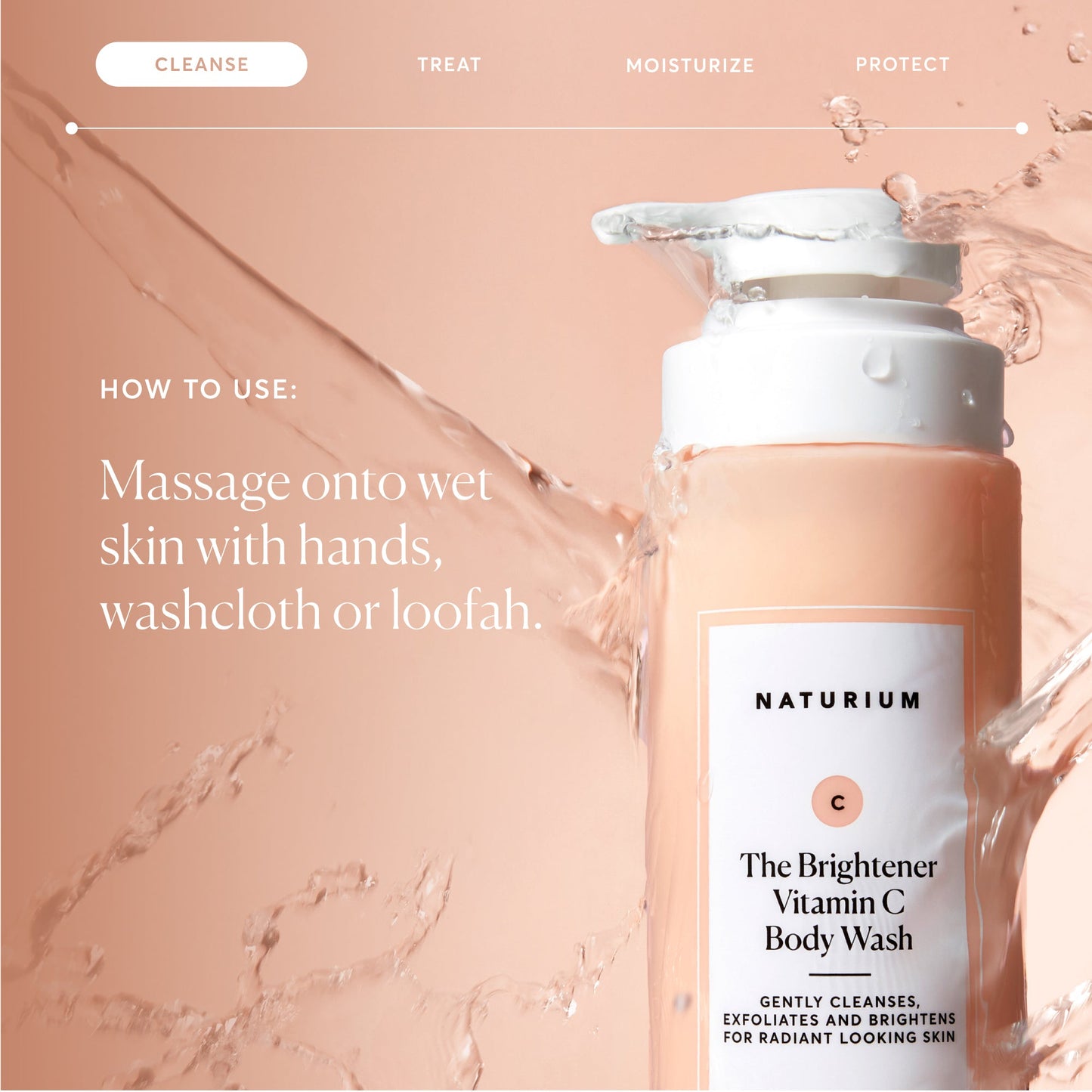 the-brightener-vitamin-c-brightening-body-wash-g7 NATR-40004-Alt-Images-The-Brightener-Vitamin-C-Brightening-Body-Wash-04.jpg